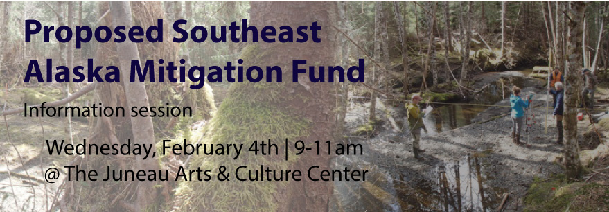 Information Session: The Proposed Southeast Alaska Mitigation Fund